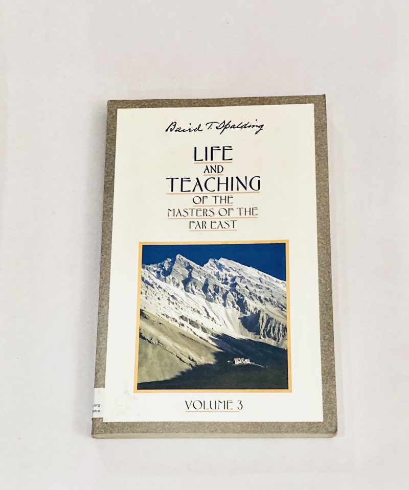 Life and Teaching of the Masters of the Far East, Vol 3