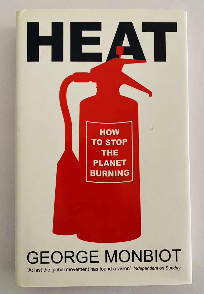 Heat: How To  Stop The Planet Burning