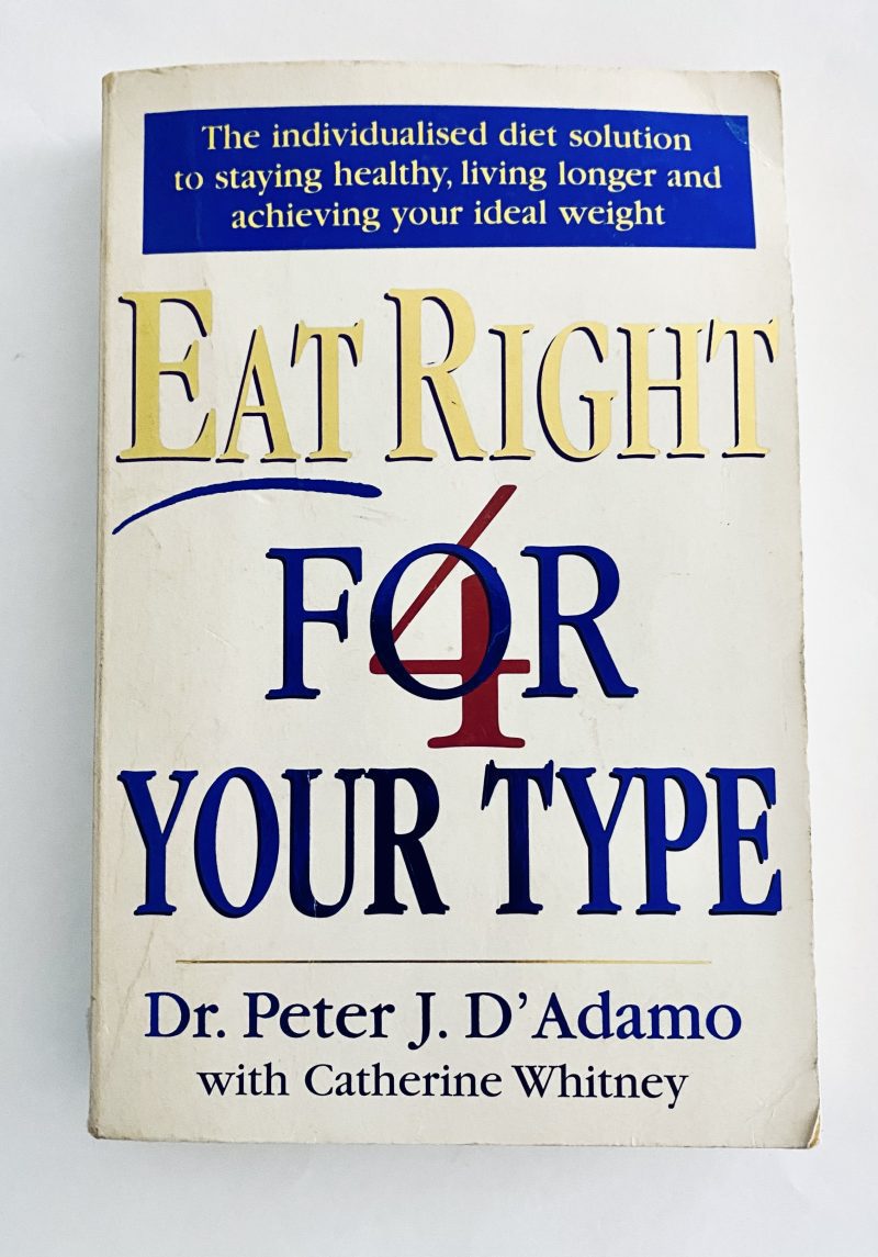 Eat Right for Your Type: The Individualized Blood Type Diet Solution