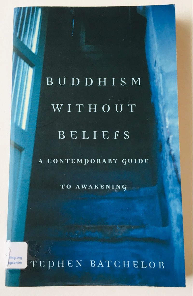 Buddhism Without Beliefs