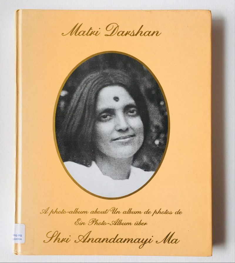 MATRI DARSHAN, UN ALBUM DE PHOTOS DE SHRI ANANDAMAYI MA